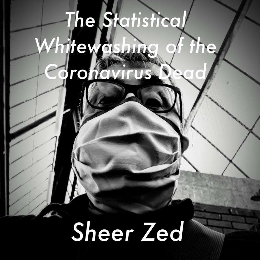 The Statistical Whitewashing of the Coronavirus Dead cover art